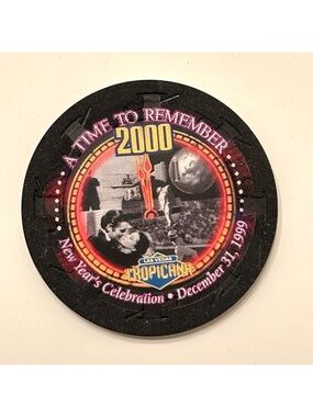 Tropicana Las Vegas Casino "A TIME TO REMEMBER" New Years 2000 Casino Chip